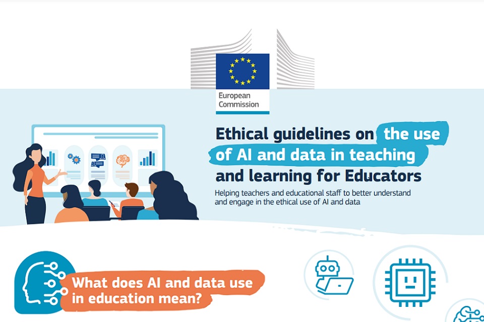 Ethical guidelines on the use of AI and data in teaching and learning for educators